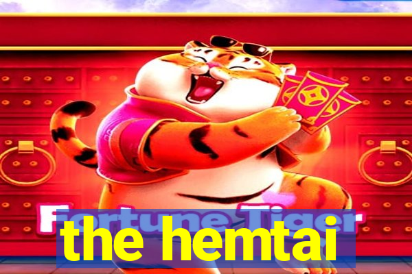 the hemtai